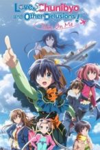Nonton Film Love, Chunibyo & Other Delusions! Take On Me (2018) Subtitle Indonesia Streaming Movie Download