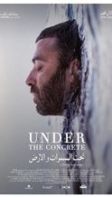 Nonton Film Under The Concrete (2020) Subtitle Indonesia Streaming Movie Download