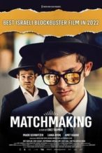 Nonton Film Matchmaking (2022) Subtitle Indonesia Streaming Movie Download