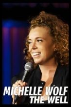 Nonton Film Michelle Wolf: The Well (2025) Subtitle Indonesia Streaming Movie Download