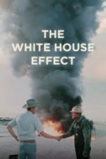 The White House Effect (2024) The White House Effect (2024)