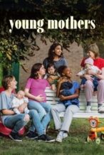 Nonton Film Young Mothers (2025) Subtitle Indonesia Streaming Movie Download