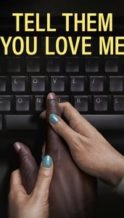 Nonton Film Tell Them You Love Me (2023) Subtitle Indonesia Streaming Movie Download
