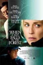 When A Man Falls In The Forest (2007) When A Man Falls In The Forest (2007)