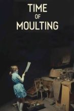 Nonton Film Time of Moulting (2020) Subtitle Indonesia Streaming Movie Download