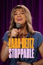 Nonton Film Lara Beitz: Stoppable (2025) Subtitle Indonesia Streaming Movie Download