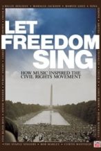 Nonton Film Let Freedom Sing: How Music Inspired the Civil Rights Movement (2009) Subtitle Indonesia Streaming Movie Download