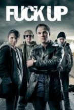Nonton Film Fuck Up (2012) Subtitle Indonesia Streaming Movie Download