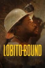 Nonton Film Lobito Bound: A Journey to Africa’s New Frontier (2025) Subtitle Indonesia Streaming Movie Download