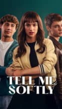 Nonton Film Tell Me Softly (2025) Subtitle Indonesia Streaming Movie Download