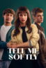 Layarkaca21 LK21 Dunia21 Nonton Film Tell Me Softly (2025) Subtitle Indonesia Streaming Movie Download