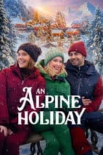 An Alpine Holiday (2025) An Alpine Holiday (2025)