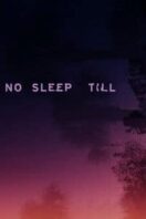 Layarkaca21 LK21 Dunia21 Nonton Film No Sleep Till (2025) Subtitle Indonesia Streaming Movie Download