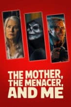 Nonton Film The Mother, the Menacer, and Me (2025) Subtitle Indonesia Streaming Movie Download