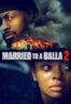 Layarkaca21 LK21 Dunia21 Nonton Film Married to a Balla 2 (2025) Subtitle Indonesia Streaming Movie Download