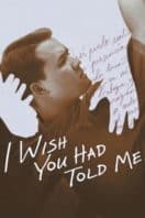 Layarkaca21 LK21 Dunia21 Nonton Film I Wish You Had Told Me (2025) Subtitle Indonesia Streaming Movie Download