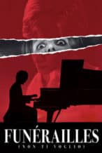 Nonton Film Funérailles (Non ti voglio) (2024) Subtitle Indonesia Streaming Movie Download