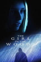 Nonton Film The Girl in the Woods (2025) Subtitle Indonesia Streaming Movie Download