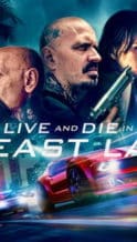 Nonton Film Live and Die in East L.A. (2020) Subtitle Indonesia Streaming Movie Download