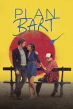 Nonton Film Plan Bart (2014) Subtitle Indonesia Streaming Movie Download