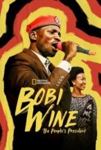 Nonton Film Bobi Wine: The People’s President (2023) Subtitle Indonesia Streaming Movie Download