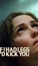 Nonton Film If I Had Legs I’d Kick You (2025) Subtitle Indonesia Streaming Movie Download