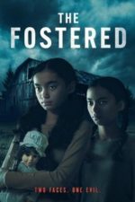 The Fostered (2025) The Fostered (2025)