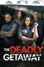 Nonton Film The Deadly Getaway (2022) Subtitle Indonesia Streaming Movie Download