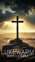 Nonton Film Lukewarm: Why the Cross (2025) Subtitle Indonesia Streaming Movie Download