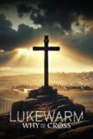 Layarkaca21 LK21 Dunia21 Nonton Film Lukewarm: Why the Cross (2025) Subtitle Indonesia Streaming Movie Download