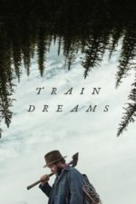 Train Dreams (2025) Train Dreams (2025)