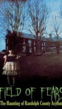 Nonton Film Field of Fears – The Haunting of Randolph County Asylum (2025) Subtitle Indonesia Streaming Movie Download