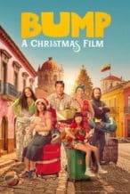 Nonton Film Bump: A Christmas Film (2025) Subtitle Indonesia Streaming Movie Download