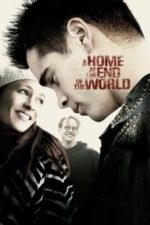 A Home at the End of the World (2004) A Home at the End of the World (2004)
