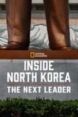 Poster Film Inside North Korea: The Next Leader (2020)