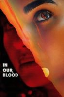 Layarkaca21 LK21 Dunia21 Nonton Film In Our Blood (2025) Subtitle Indonesia Streaming Movie Download