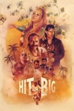 Nonton Film Hit Big (2022) Subtitle Indonesia Streaming Movie Download