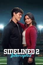 Nonton Film Sidelined 2: Intercepted (2026) Subtitle Indonesia Streaming Movie Download