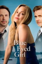 Nonton Film Blue Eyed Girl (2025) Subtitle Indonesia Streaming Movie Download