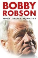 Layarkaca21 LK21 Dunia21 Nonton Film Bobby Robson: More Than a Manager (2018) Subtitle Indonesia Streaming Movie Download