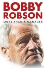 Nonton Film Bobby Robson: More Than a Manager (2018) Subtitle Indonesia Streaming Movie Download
