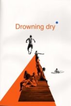 Nonton Film Drowning Dry (2024) Subtitle Indonesia Streaming Movie Download