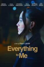Layarkaca21 LK21 Dunia21 Nonton Film Everything to Me (2025) Subtitle Indonesia Streaming Movie Download