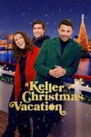 Layarkaca21 LK21 Dunia21 Nonton Film A Keller Christmas Vacation (2025) Subtitle Indonesia Streaming Movie Download
