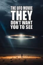 Nonton Film The UFO Movie THEY Don’t Want You to See (2023) Subtitle Indonesia Streaming Movie Download