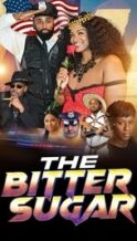 Nonton Film The Bitter Sugar (2024) Subtitle Indonesia Streaming Movie Download
