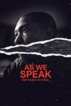 Nonton Film As We Speak: Rap Music on Trial (2024) Subtitle Indonesia Streaming Movie Download