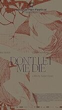 Nonton Film Don’t Let Me Die (2025) Subtitle Indonesia Streaming Movie Download