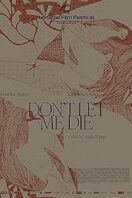Layarkaca21 LK21 Dunia21 Nonton Film Don’t Let Me Die (2025) Subtitle Indonesia Streaming Movie Download