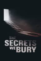Layarkaca21 LK21 Dunia21 Nonton Film The Secrets We Bury (2025) Subtitle Indonesia Streaming Movie Download